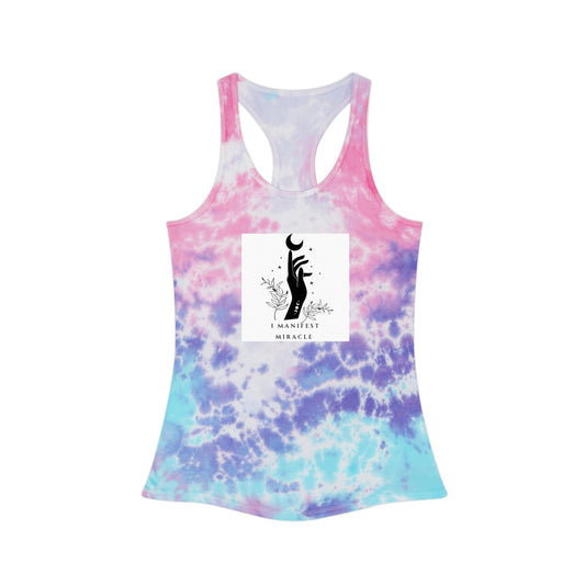 I manifest miracle ** Tie Dye Racerback Tank Top